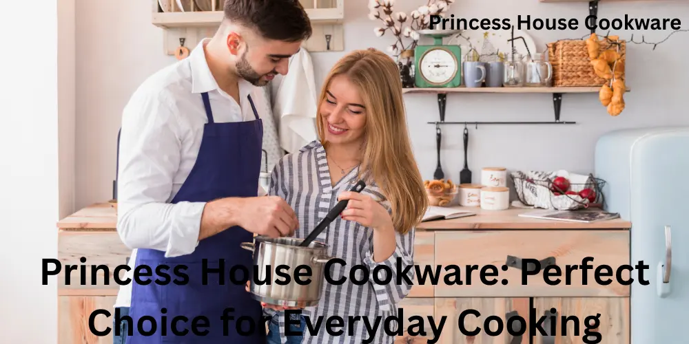 Princess House Cookware Perfect Choice for Everyday Cooking